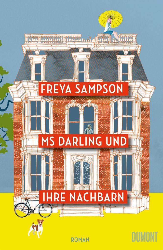 ebook Freya Sampson: Ms Darling und ihre Nachbarn bei ebook.de