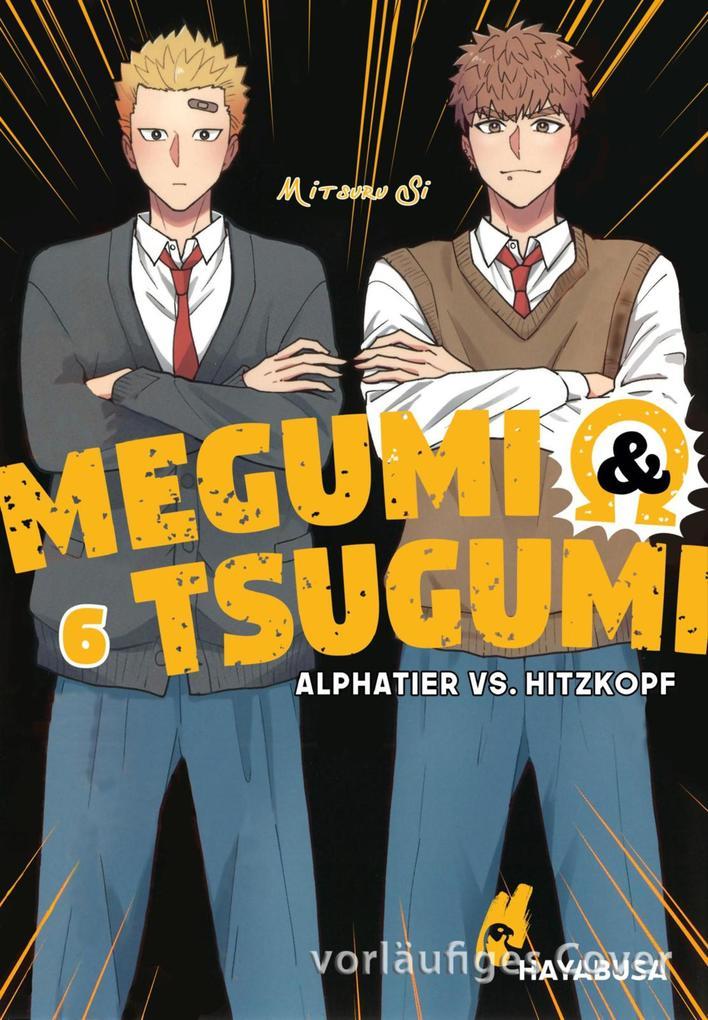 ebook Mitsuru Si: Megumi & Tsugumi - Alphatier vs. Hitzkopf 6 bei ebook.de
