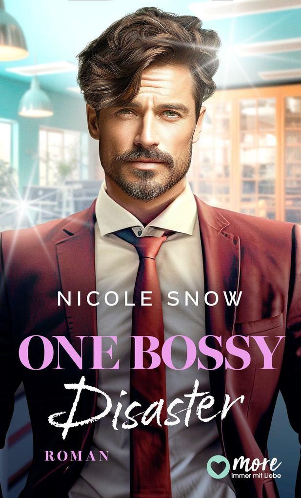 ebook Nicole Snow: One Bossy Disaster (EXKLUSIV bei uns) bei ebook.de