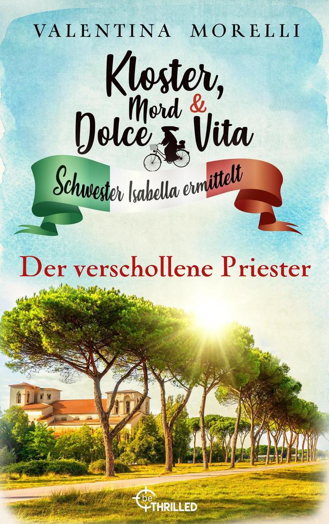 ebook Valentina Morelli: Kloster Mord und Dolce Vita - Der verschollene Priester bei ebook.de