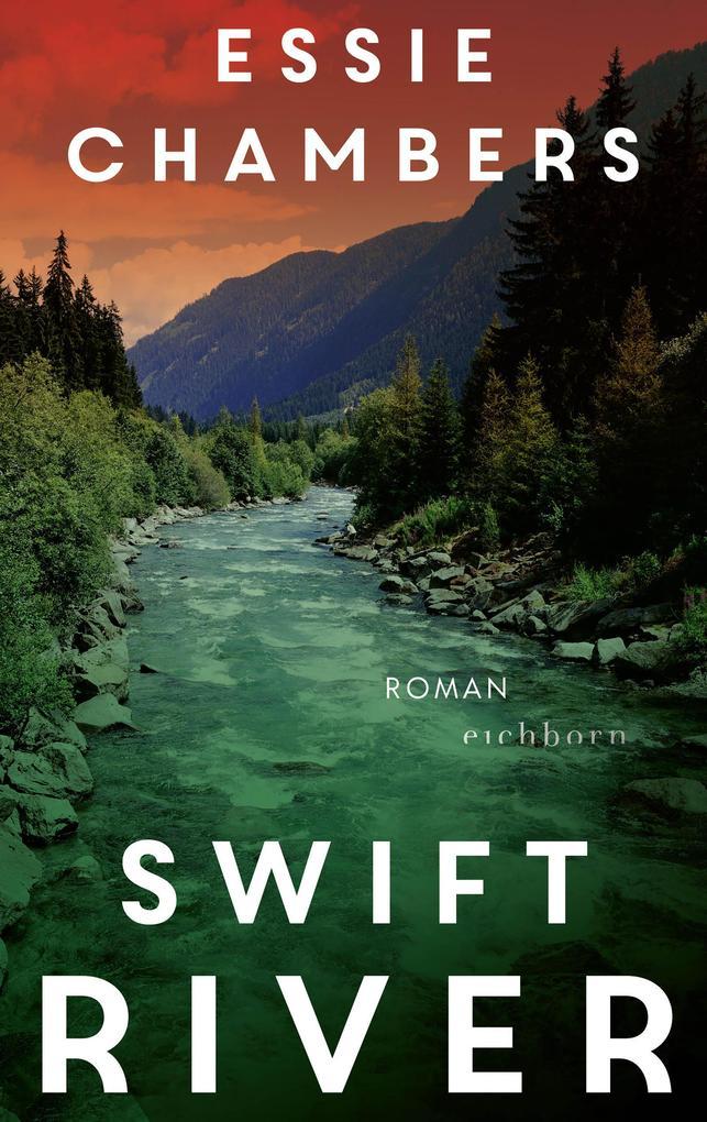 ebook Essie Chambers: Swift River bei ebook.de