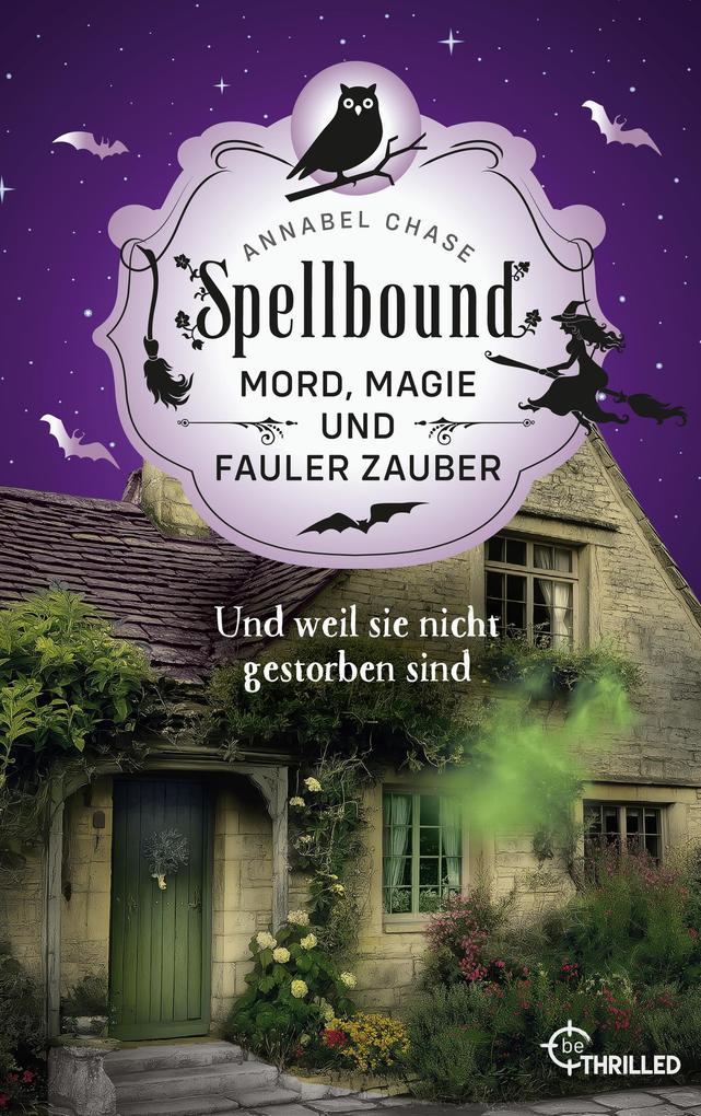 ebook Annabel Chase: Spellbound - Und weil sie nicht gestorben sind bei ebook.de