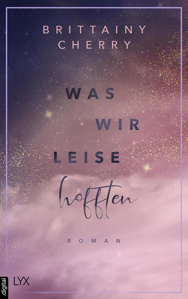 ebook Brittainy Cherry: Was wir leise hofften bei ebook.de