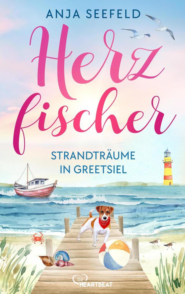 ebook Anja Seefeld: Herzfischer - Strandträume in Greetsiel bei ebook.de