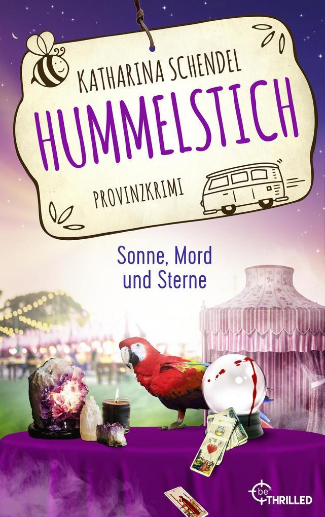 ebook Katharina Schendel: Hummelstich - Sonne Mord und Sterne bei ebook.de