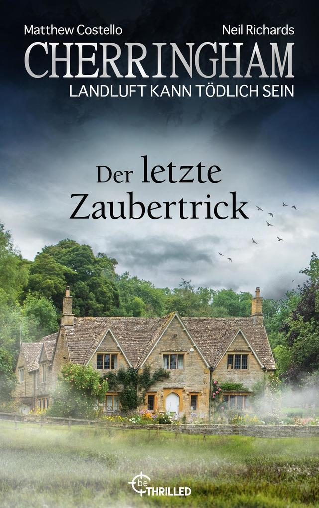ebook Matthew Costello Neil Richards: Cherringham - Der letzte Zaubertrick bei ebook.de