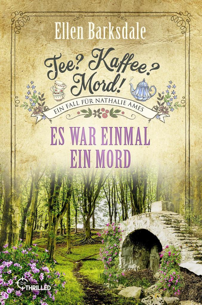 ebook Ellen Barksdale: Tee? Kaffee? Mord Es war einmal ein Mord bei ebook.de
