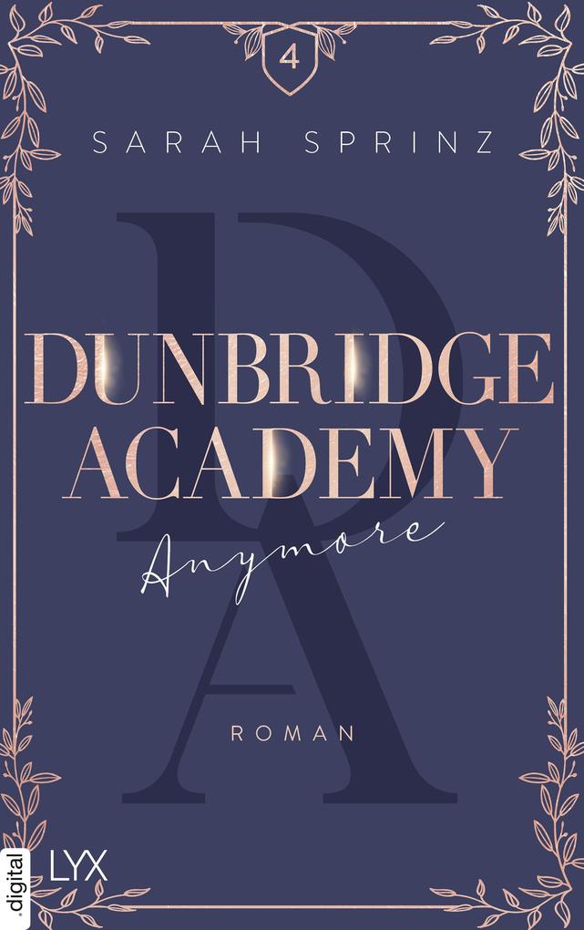 ebook Sarah Sprinz: Dunbridge Academy - Anymore bei ebook.de Räumungsverkauf