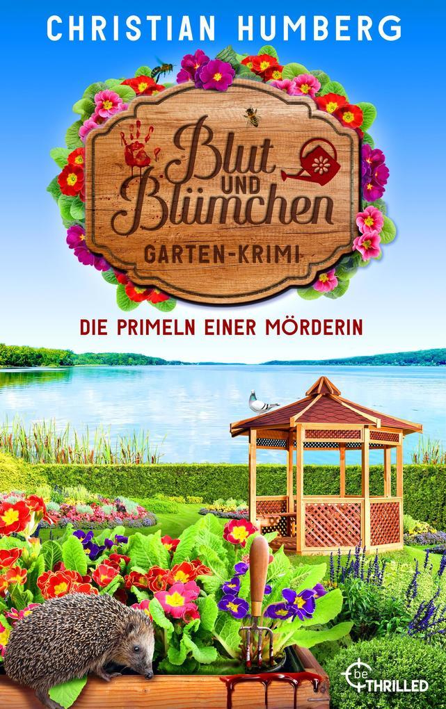 ebook Christian Humberg: Blut und Blümchen - Die Primeln einer Mörderin bei ebook.de
