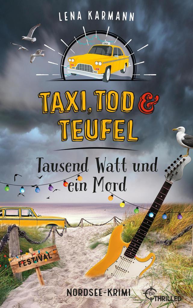ebook Lena Karmann: Taxi Tod und Teufel - Tausend Watt und ein Mord bei ebook.de