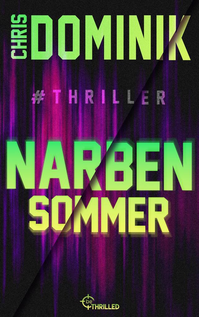 ebook Chris Dominik: Narbensommer #Thriller bei ebook.de Günstiger Verkauf