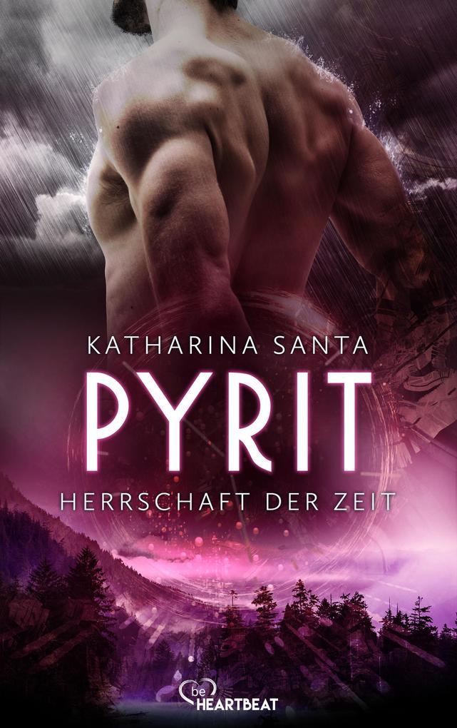 ebook Katharina Santa: Pyrit - Herrschaft der Zeit bei ebook.de