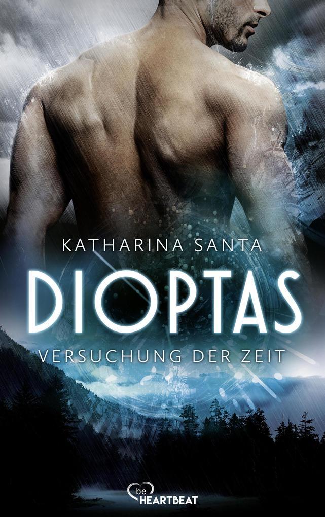 ebook Katharina Santa: Dioptas - Versuchung der Zeit bei ebook.de