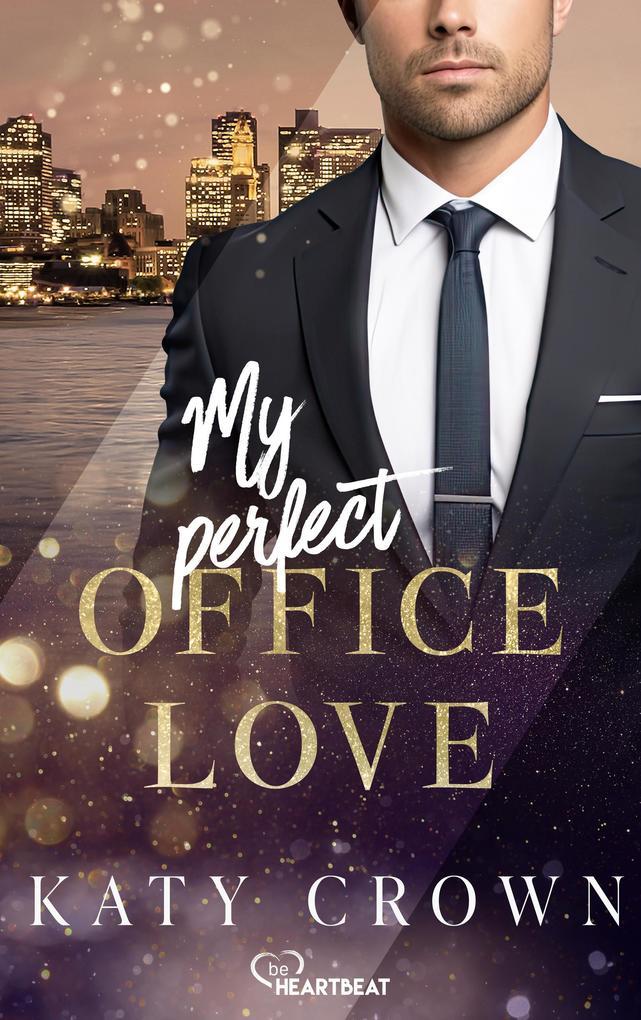 ebook Katy Crown: My perfect Office Love bei ebook.de