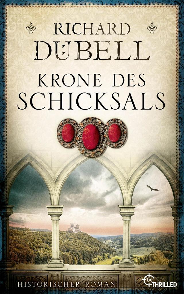 ebook Richard Dübell: Krone des Schicksals bei ebook.de