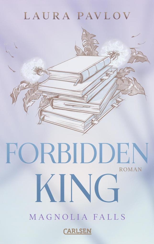 ebook Laura Pavlov: Magnolia Falls 3: Forbidden King bei ebook.de