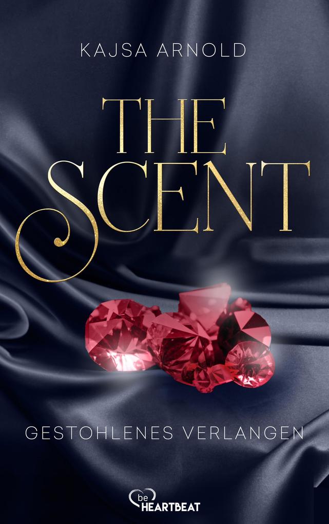 ebook Kajsa Arnold: The Scent - Gestohlenes Verlangen bei ebook.de