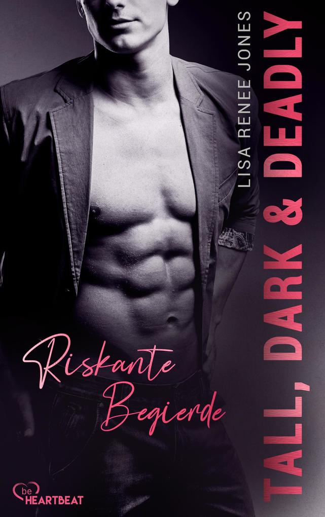 ebook Lisa Renee Jones: Tall Dark and Deadly - Riskante Begierde bei ebook.de