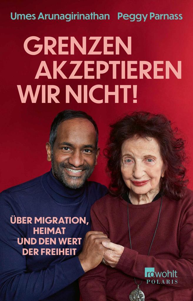 ebook Umes Arunagirinathan Peggy Parnass: «Grenzen akzeptieren wir nicht » bei ebook.de