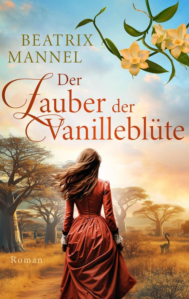 ebook Beatrix Mannel: Der Zauber der Vanilleblüte - oder: Die Insel des Mondes (EXKLUSIV bei uns) bei ebook.de