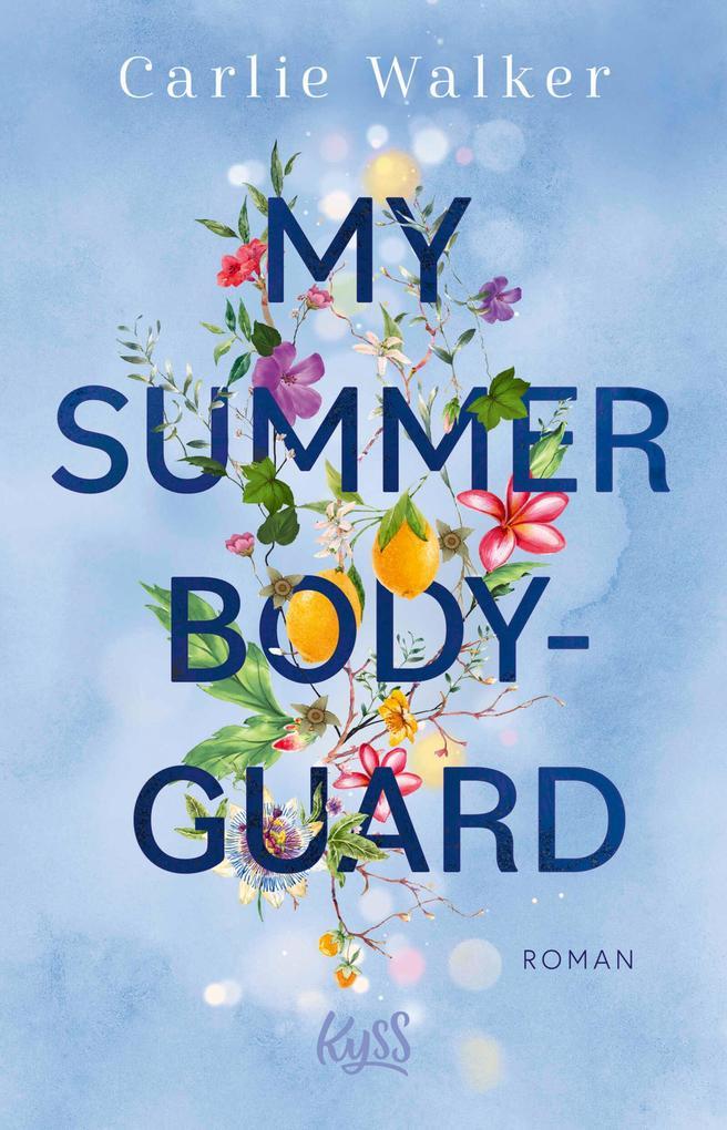 ebook Carlie Walker: My Summer Bodyguard bei ebook.de