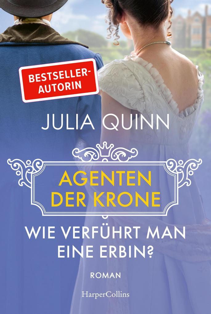ebook Julia Quinn: Wie verführt man eine Erbin? bei ebook.de Muttertagsangebot