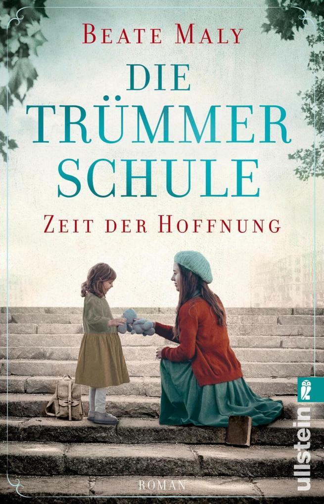 ebook Beate Maly: Die Trümmerschule - Zeit der Hoffnung bei ebook.de VIP-Rabatte