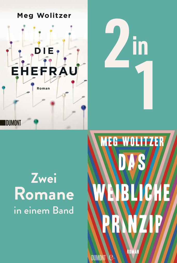 ebook Meg Wolitzer: Die Ehefrau & Das weibliche Prinzip bei ebook.de