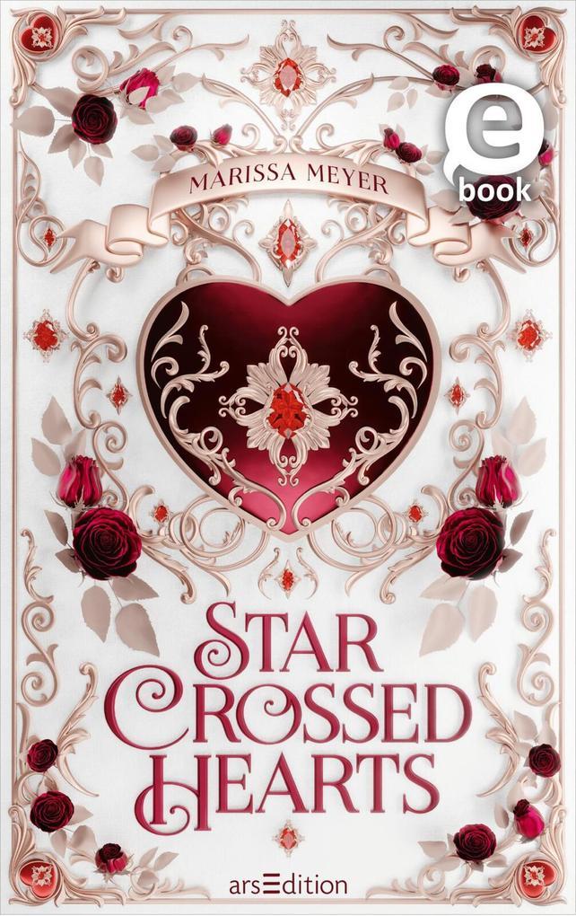 ebook Marissa Meyer: Star-Crossed Hearts bei ebook.de