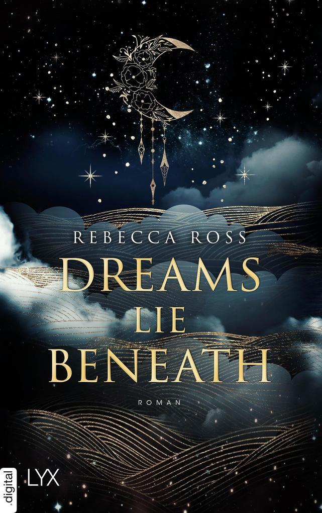 ebook Rebecca Ross: Dreams Lie Beneath bei ebook.de Verkauf