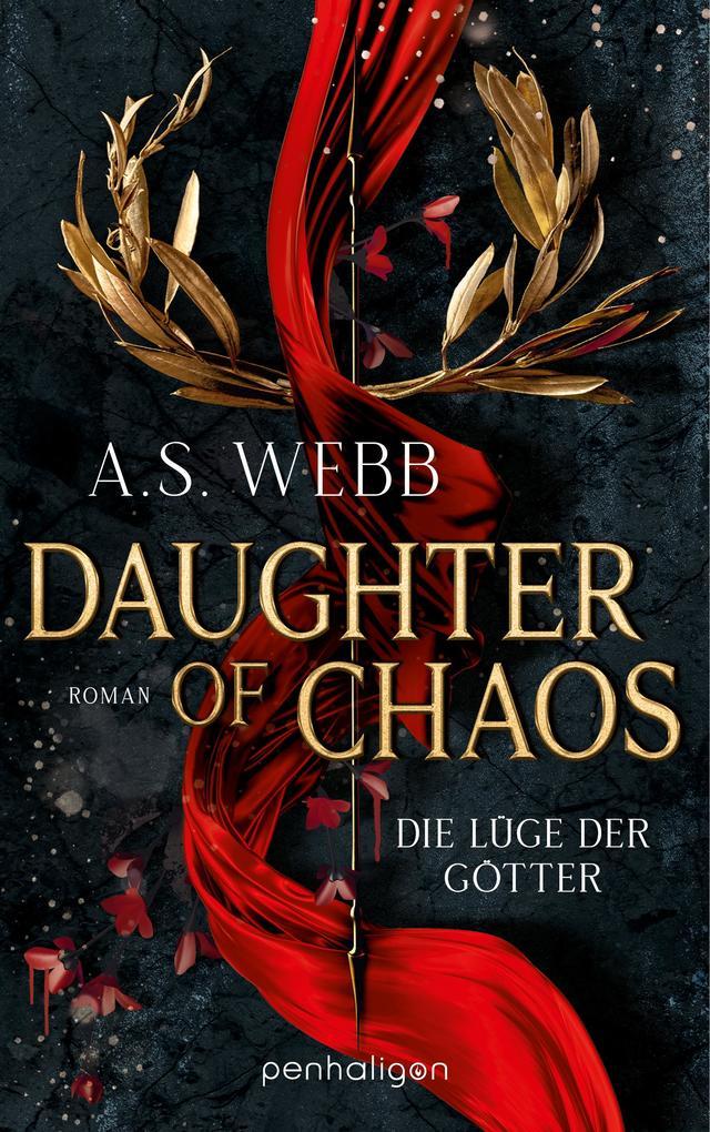 ebook A. S. Webb: Daughter of Chaos - Die Lüge der Götter bei ebook.de