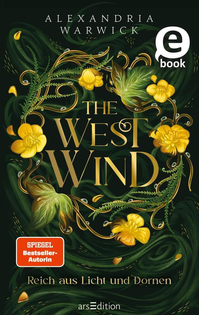 ebook Alexandria Warwick: The West Wind - Reich aus Licht und Dornen (The Four Winds 2) bei ebook.de