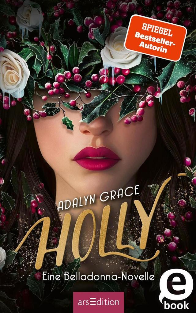 ebook Adalyn Grace: Holly - Eine Belladonna-Novelle (Belladonna 4) bei ebook.de