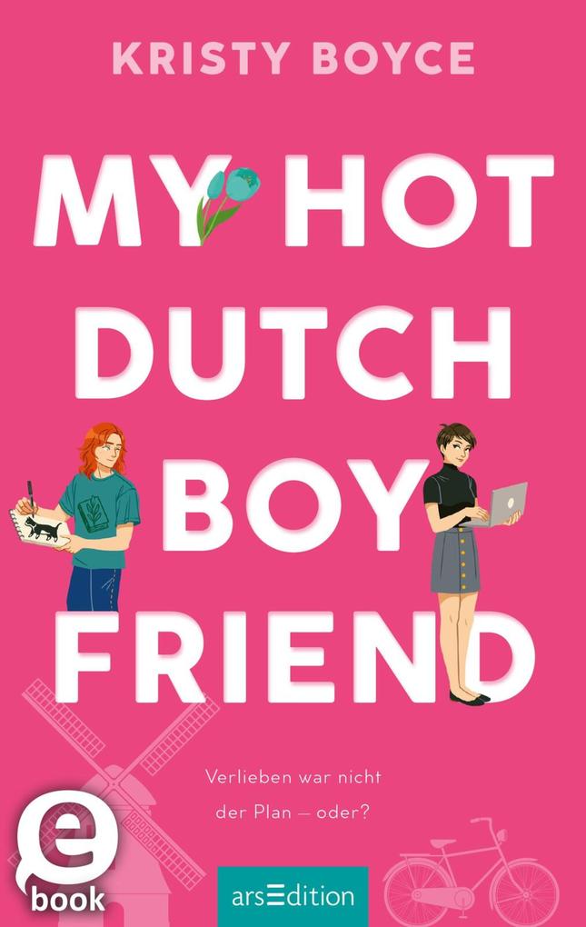 ebook Kristy Boyce: My Hot Dutch Boyfriend (Boyfriend 2) bei ebook.de