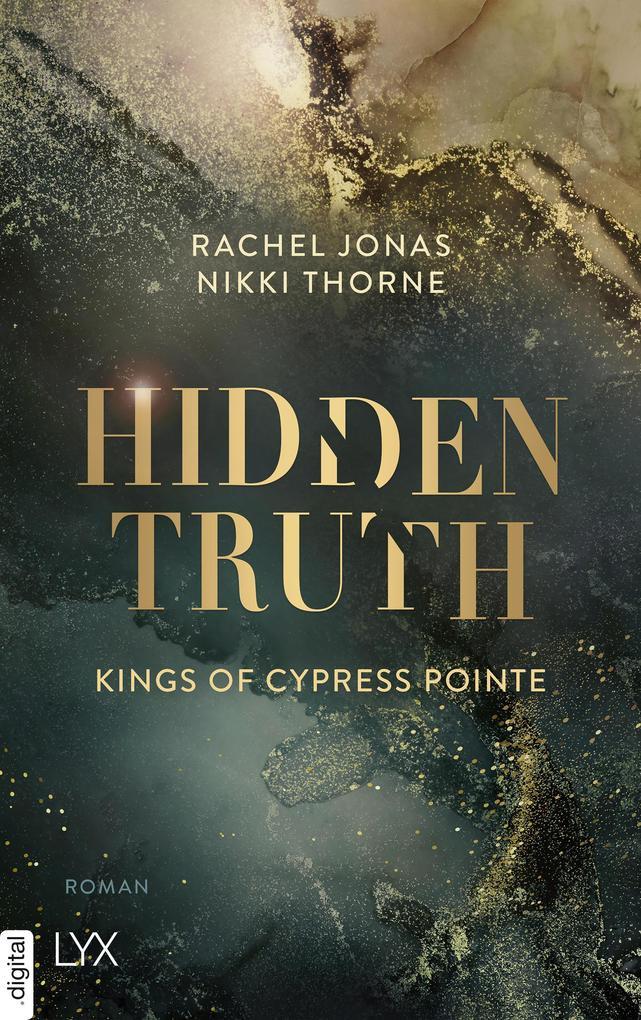 ebook Rachel Jonas und Nikki Thorne: Kings of Cypress Pointe - Hidden Truth bei ebook.de