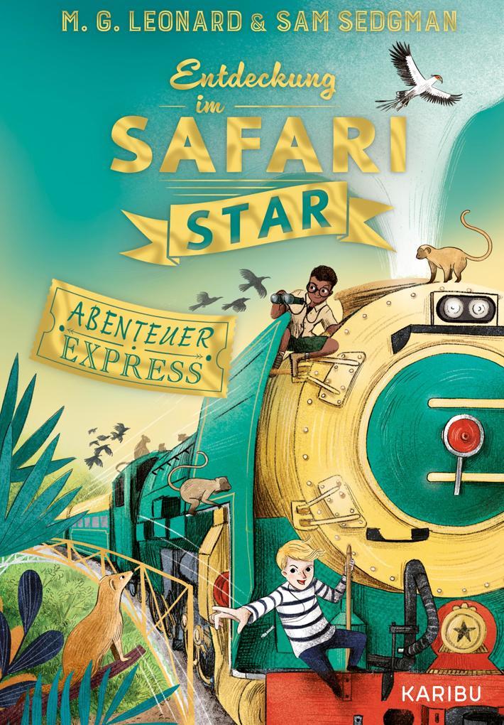 ebook Maya G. Leonard Sam Sedgman: Abenteuer-Express (Band 3) - Entdeckung im Safari Star bei ebook.de