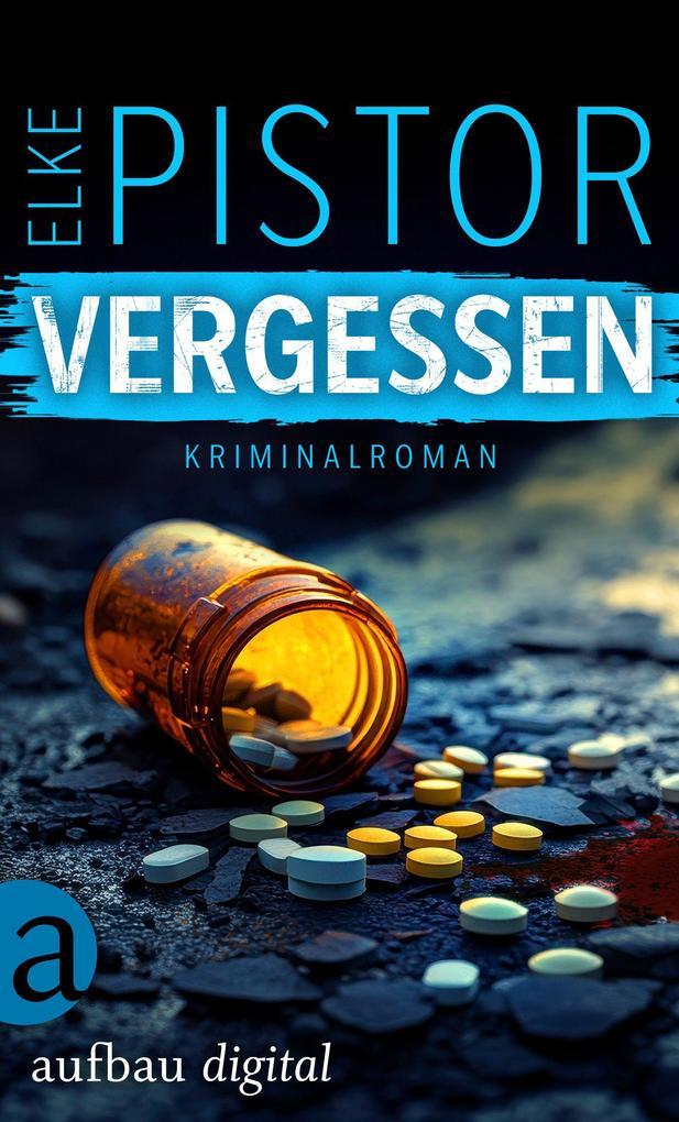 ebook Elke Pistor: Vergessen bei ebook.de