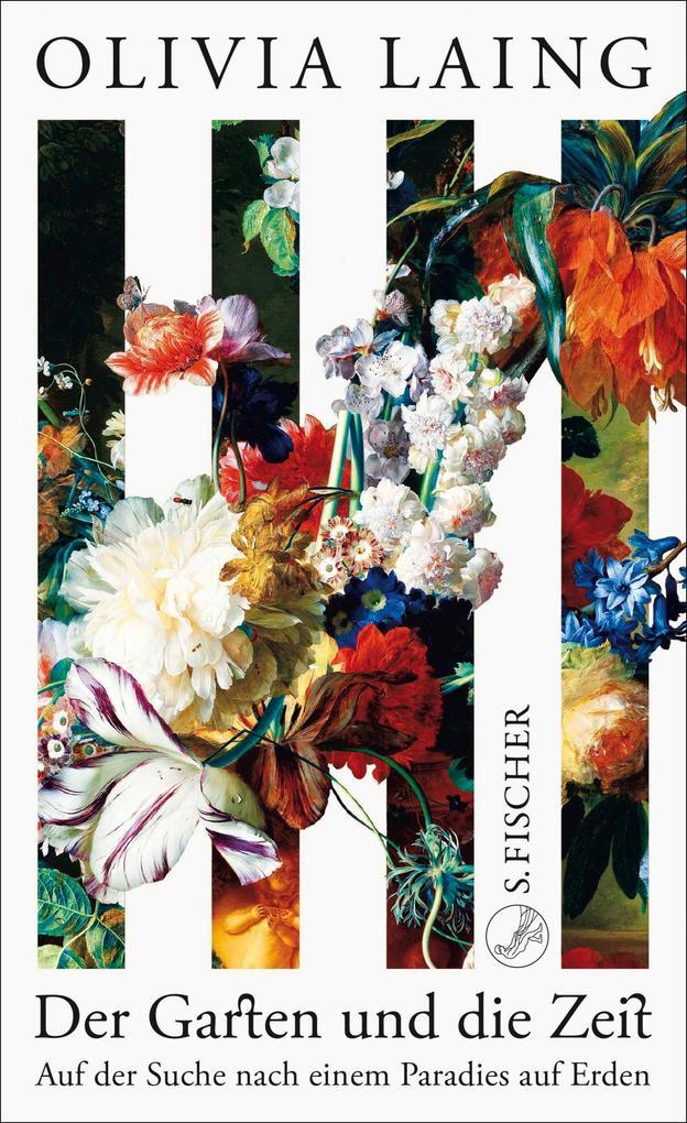 ebook Olivia Laing: Der Garten und die Zeit bei ebook.de