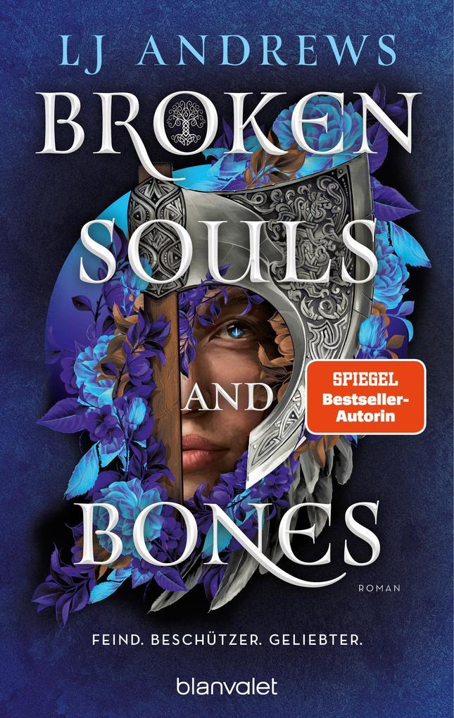 ebook Lj Andrews: Broken Souls and Bones - Feind. Beschützer. Geliebter. bei ebook.de