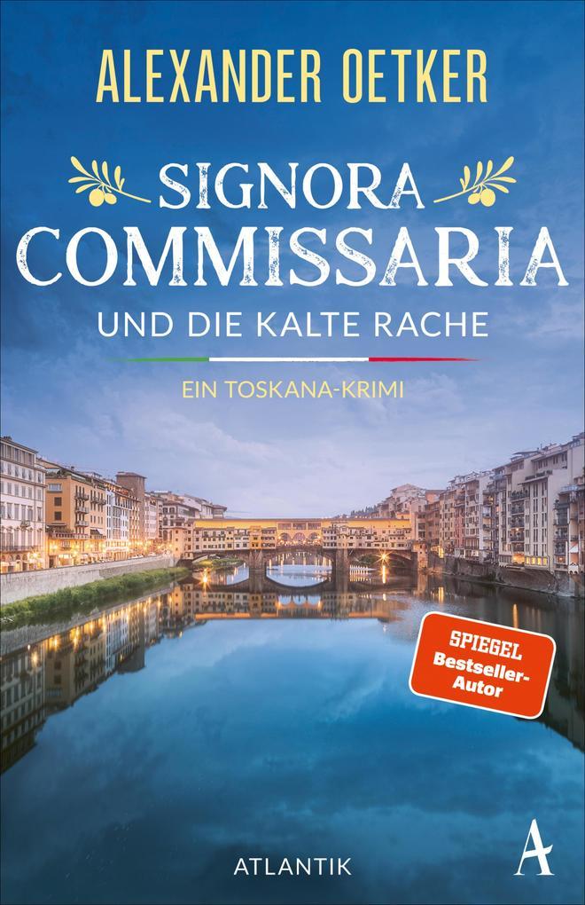 ebook Alexander Oetker: Signora Commissaria und die kalte Rache bei ebook.de