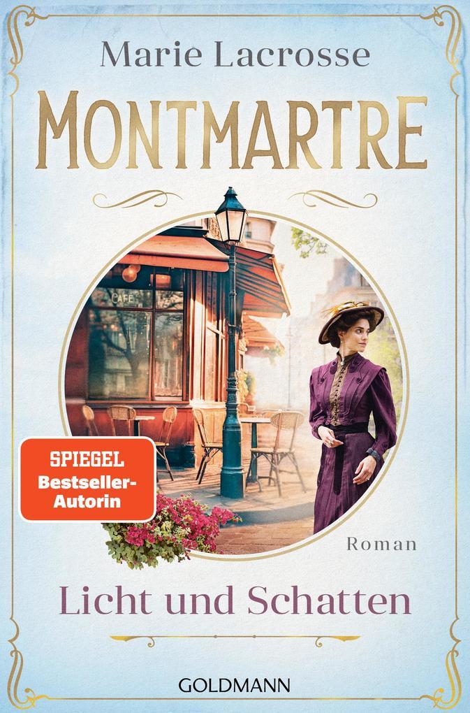 ebook Marie Lacrosse: Montmartre - Licht und Schatten bei ebook.de
