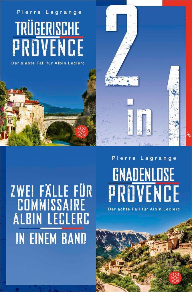 ebook Pierre Lagrange: Trügerische Provence / Gnadenlose Provence - Zwei Fälle für Commissaire Albin Leclerc in einem Band bei ebook.de Black Friday