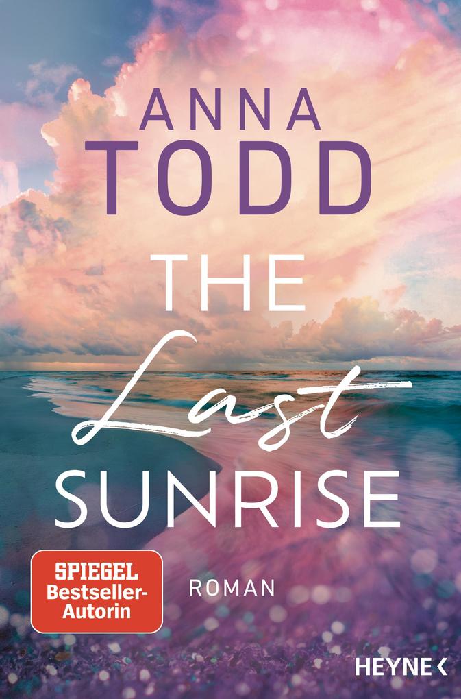 ebook Anna Todd: The Last Sunrise bei ebook.de