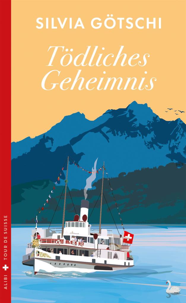 ebook Silvia Götschi: Tödliches Geheimnis bei ebook.de