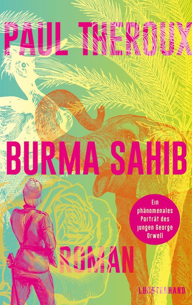 ebook Paul Theroux: Burma Sahib bei ebook.de