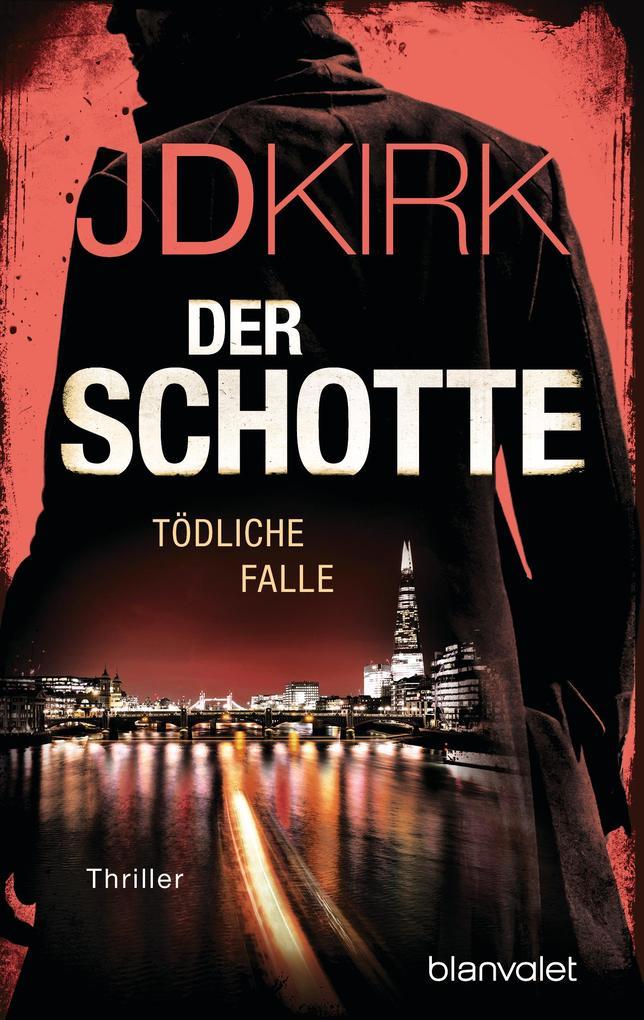 ebook JD Kirk: Der Schotte - Tödliche Falle bei ebook.de
