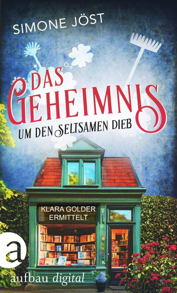 ebook Simone Jöst: Das Geheimnis um den seltsamen Dieb (EXKLUSIV bei uns) bei ebook.de