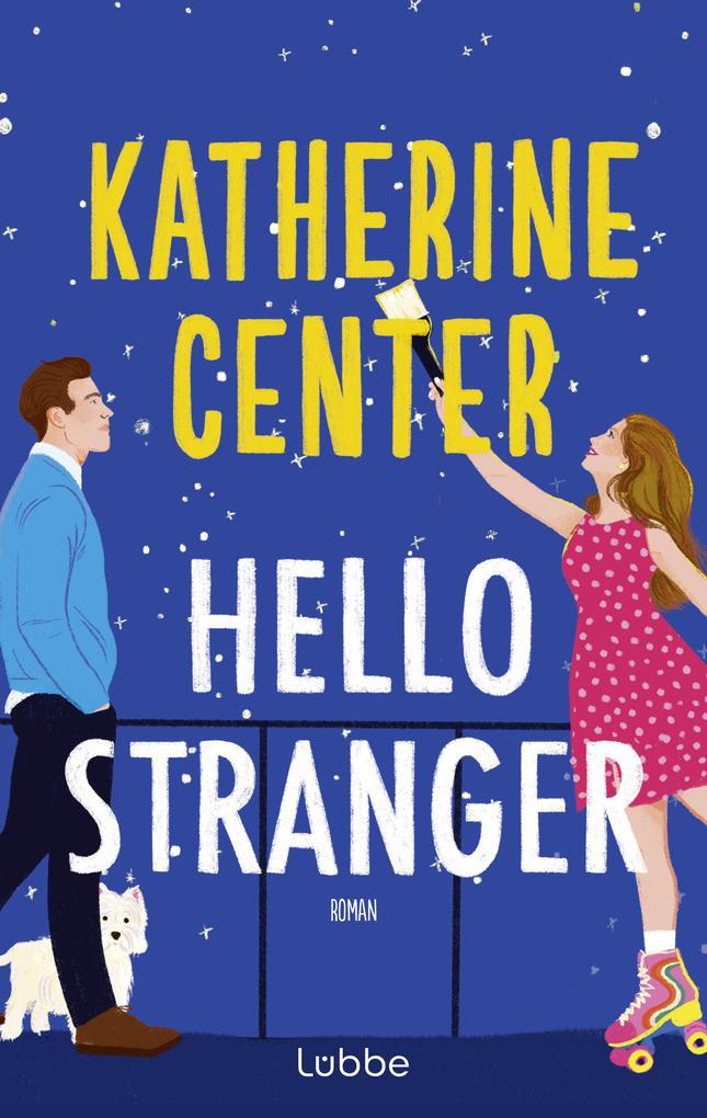 ebook Katherine Center: Hello Stranger bei ebook.de