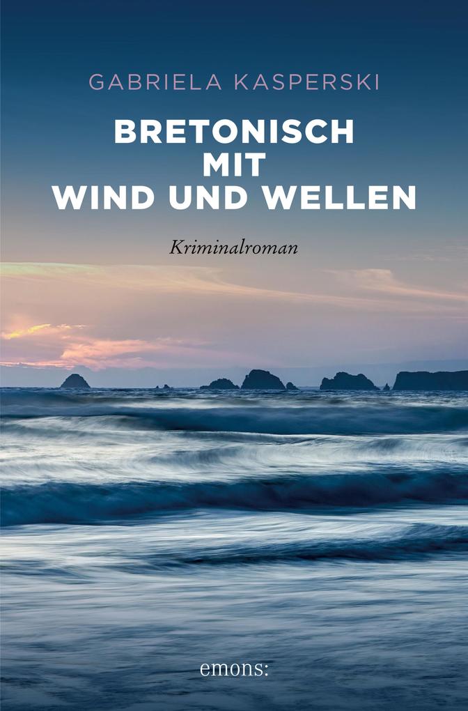 ebook Gabriela Kasperski: Bretonisch mit Wind und Wellen bei ebook.de