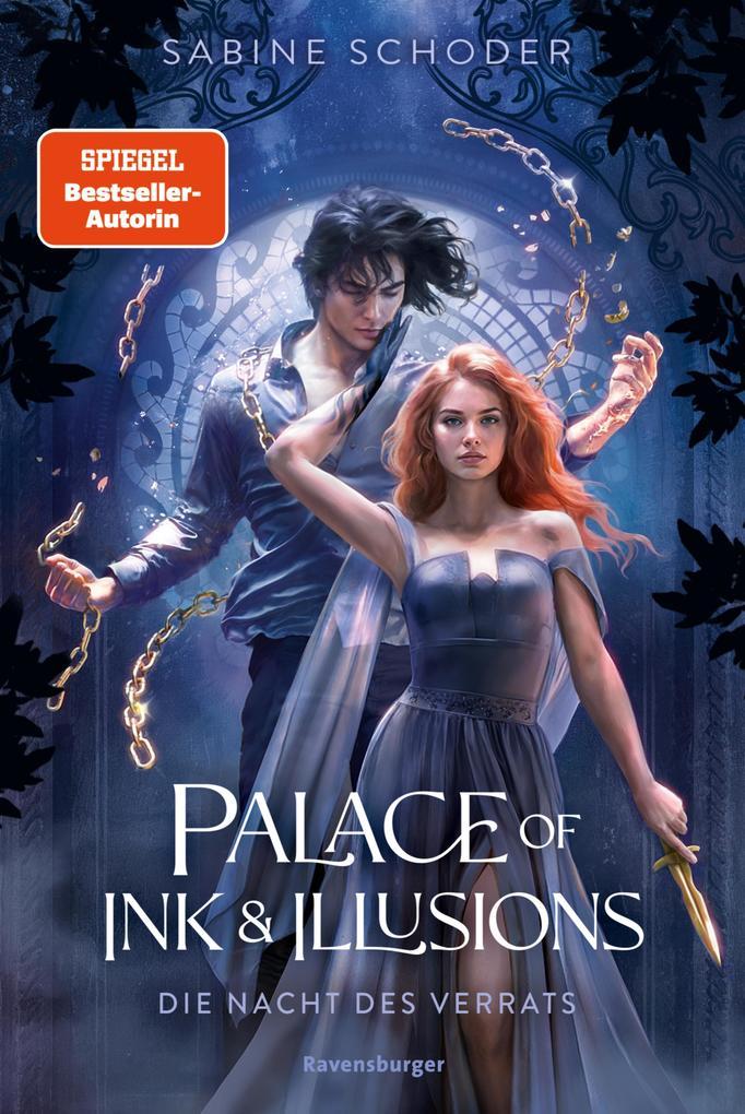 ebook Sabine Schoder: Palace of Ink & Illusions Band 2: Die Nacht des Verrats (Knisternde Romantasy von SPIEGEL-Bestsellerautorin Sabine Schoder) bei ebook.de Sonderangebote